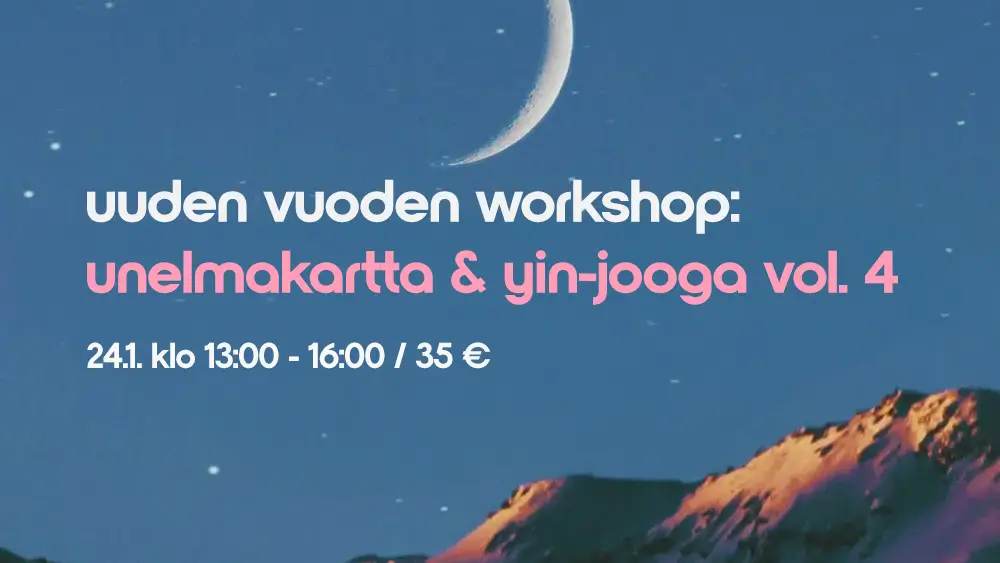 Uuden vuoden unelmakartassa rakennetaan uudelle vuodelle unelmakartta yin-joogan yhteydessä.